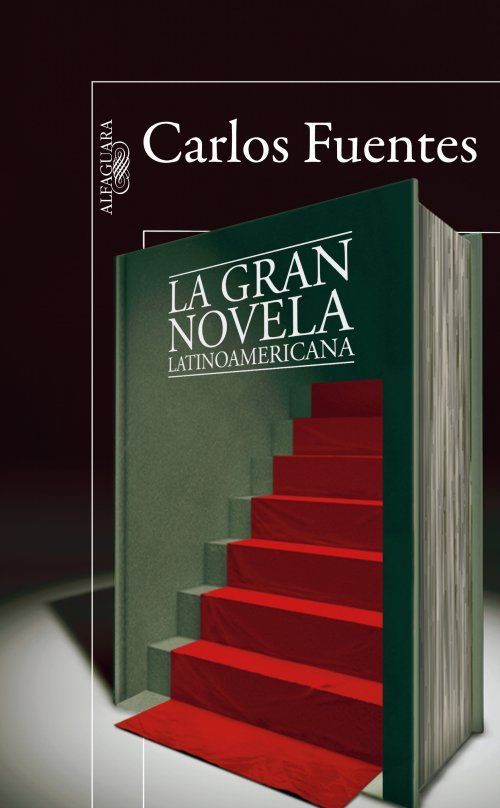 portada gran novela latinoamericana grande - La gran novela latinoamericana - Carlos Fuentes