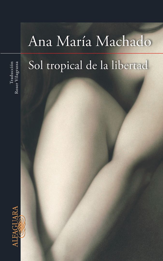 portada sol tropical de la libertad - Sol tropical de libertad - Ana María Machado