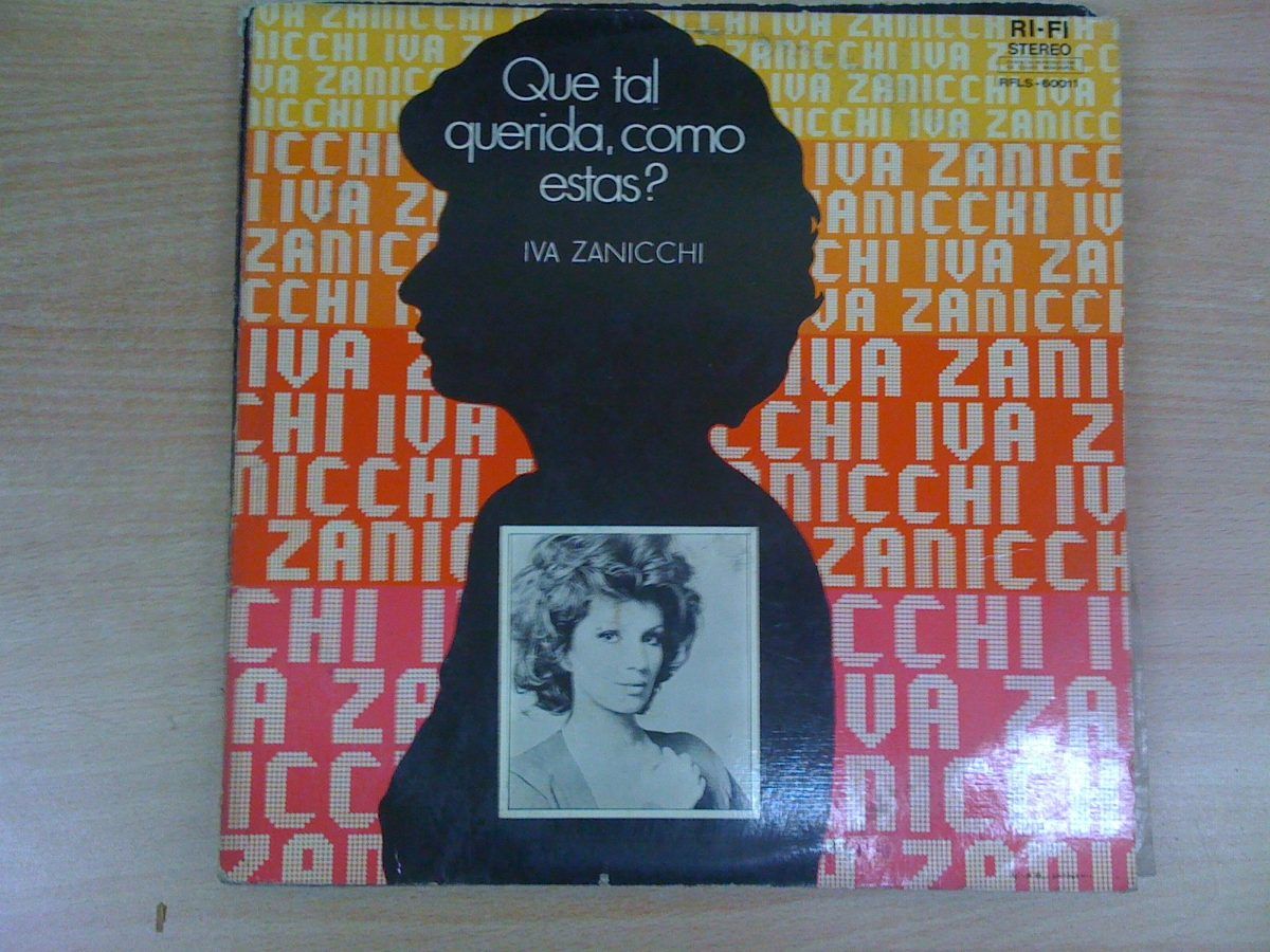 que tal querida como estas iva zanicchi 16452 MLA20120797261 062014 F - Iva Zanicchi - Que tal querida como estas?