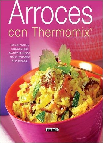 rQ6wc - Arroces con thermomix.Susaeta