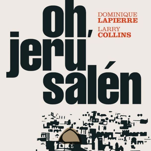 resize image - Oh, Jerusalen - Dominique Lapierre & Larry Collins