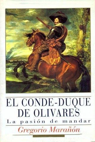tgRJV0 - El Conde-duque de Olivares - Gregorio Marañón Posadillo
