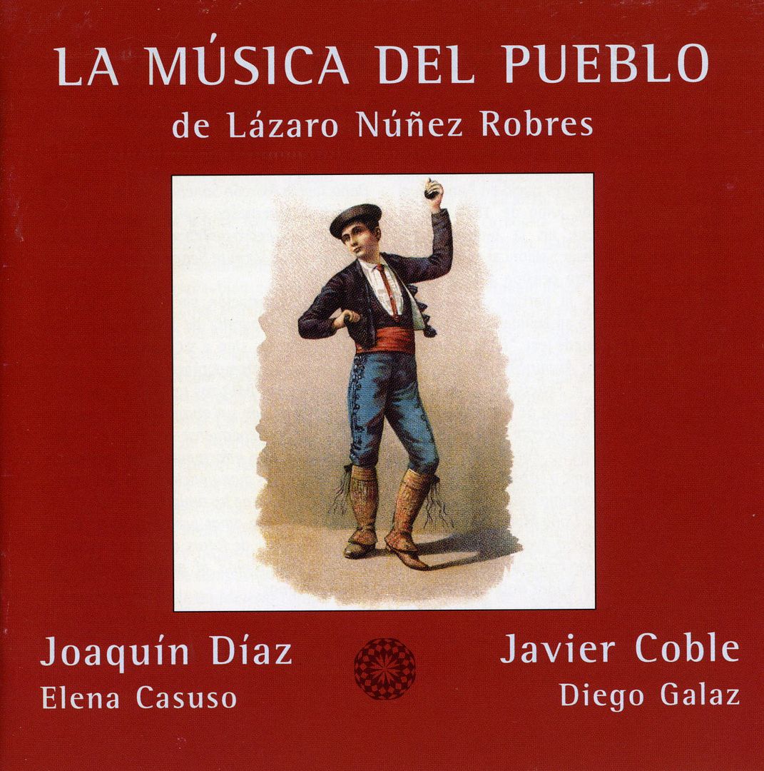 2001 la mc3basica del pueblo1 - Joaquín Díaz - La Musica del Pueblo. Lazaro Nuñez Robres 1867 (2001)