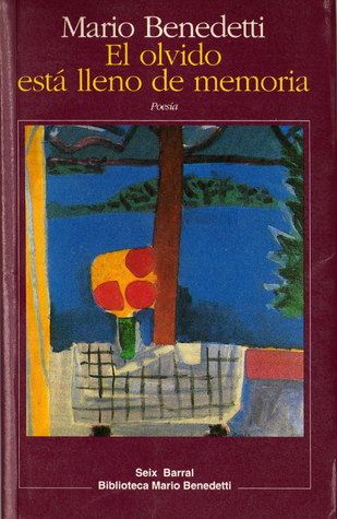 261867 - El olvido esta lleno de memoria - Mario Benedetti