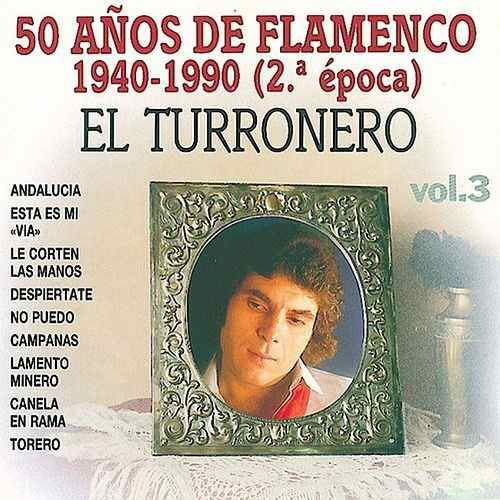 500x500 6 - El Turronero - 50 Años de Flamenco (1940-1990) (2003)