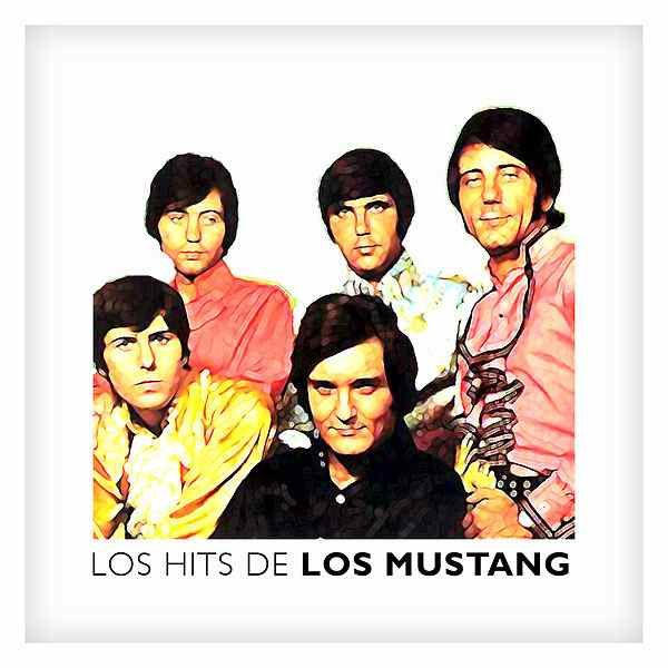 600x600 1 - Los Mustang - Los Hits de los Mustang