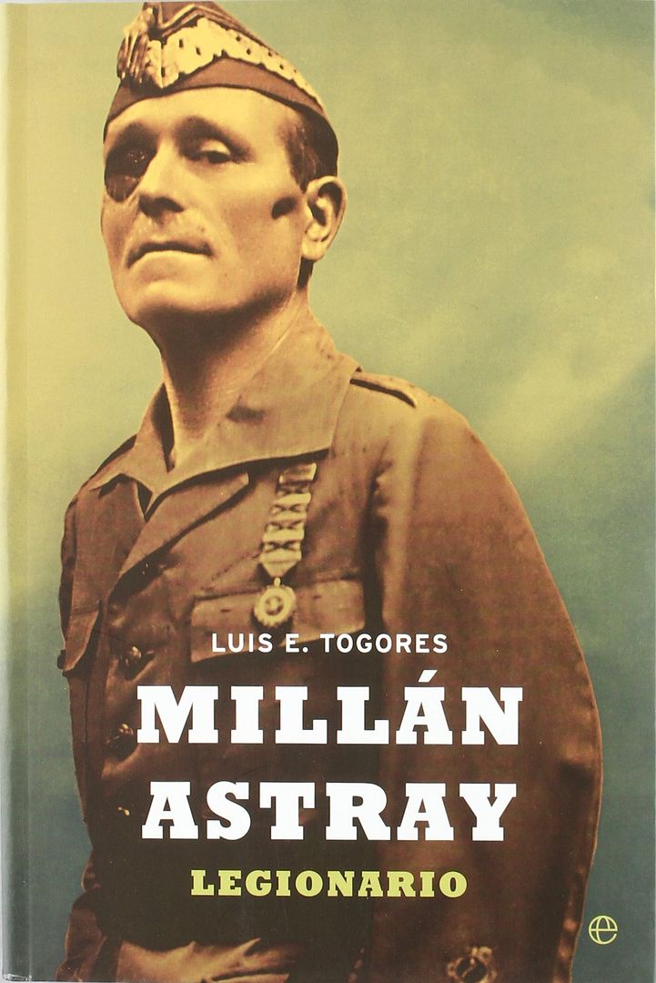 71I4DtMOfxL - Millan Astray legionario - Luis E. Togores
