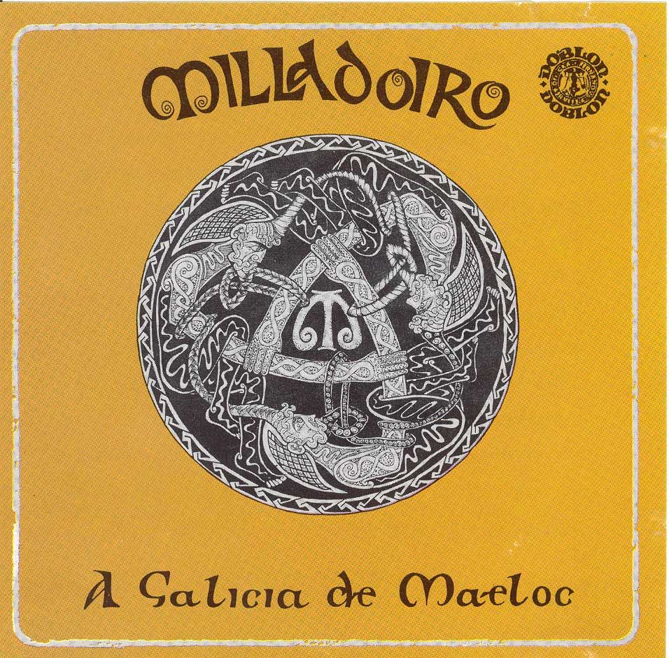 A Galicia de Maeloc anv - Milladoiro: Discografia