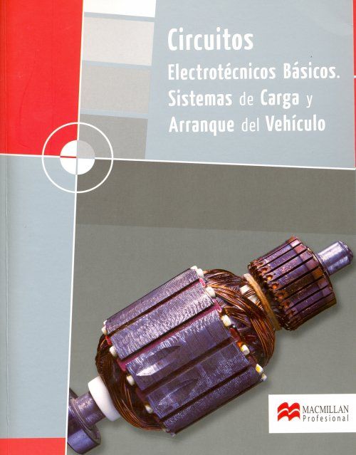 0 113 - FP Grado Medio Circuitos electrotecnicos basicos sistema de carga y arranque 2009 MacMillan