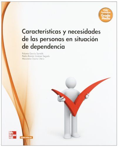 0 19 - FP Grado medio Caracteristicas y necesidades de las personas en situacion de dependencia GM 2012 McGraw-Hill