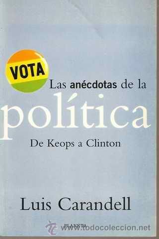 0 29 - Las anecdotas de la política - Luis Carandell
