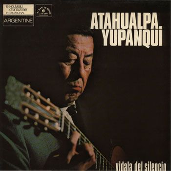 0 56 - Atahualpa Yupanqui - Vidala del silencio 1979