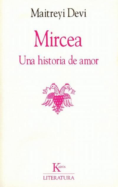 0 73 - Mircea, una Historia de Amor - Maitreyi, Devi