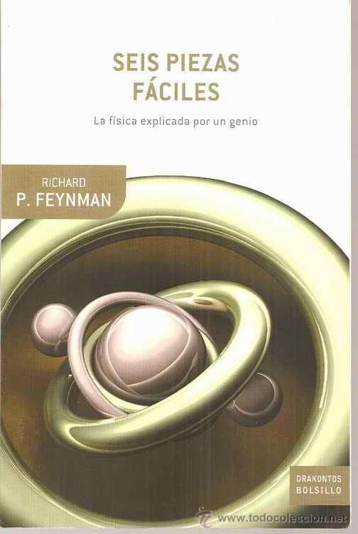 0 82 - Seis piezas faciles. La fisica explicada por un genio - Richard Feyman