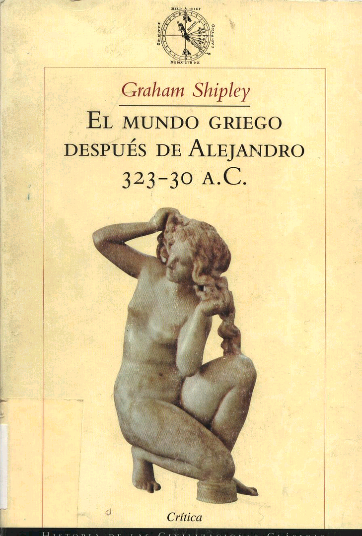 1 1068 - El Mundo Griego Despues De Alejandro 323-30 a.C. - Graham, Shipley
