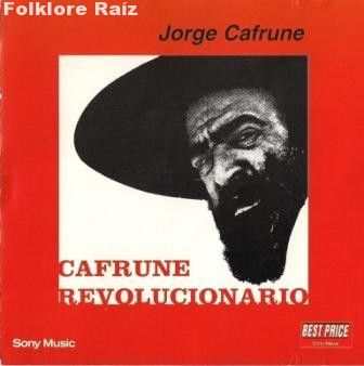 1 122 - Jorge Cafrune - Cafrune Revolucionario 1997