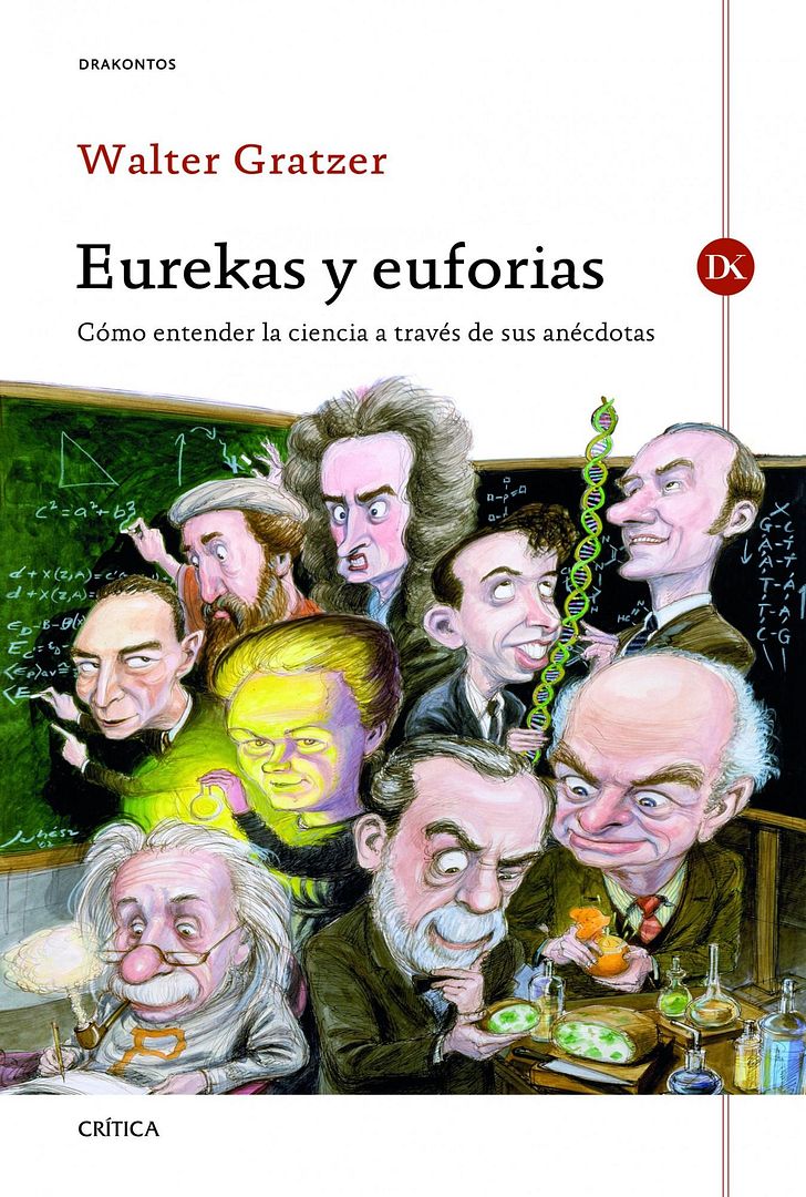 1 1308 - Eurekas y Euforias. Anécdotas de la Ciencia - Walter Gratzer