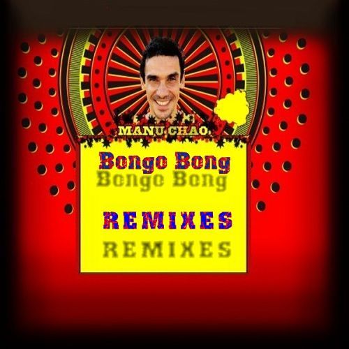 1 1404 - Manu Chao - Bongo-Bong-Remixes Unofficial 2000