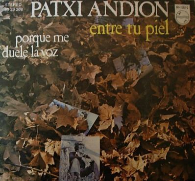 1 1816 - Patxi Andion - Entre tu piel (single) 1973