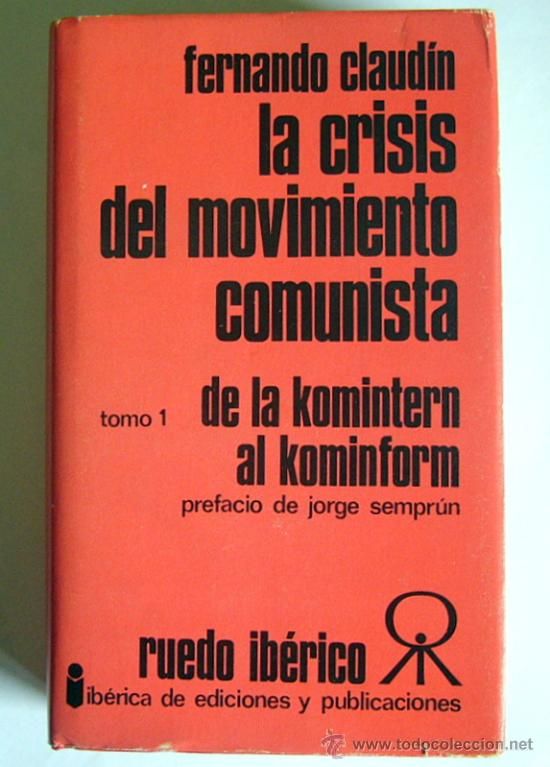1 185 - La crisis del movimento comunista (de la Komintern al Kominform) - Fernando Claudín