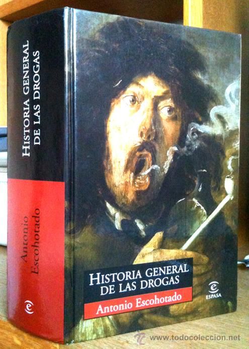 1 1951 - Historia General de las drogas - Antonio Escohotado