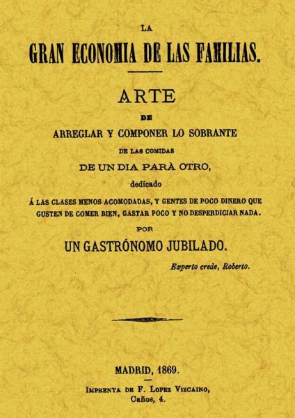 1 1993 - La Gran Economía de las Familias por Un Gastrónomo Jubilado, Madrid 1869