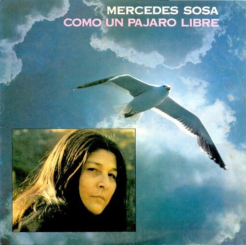 1 2095 - Mercedes Sosa - Como un pájaro libre