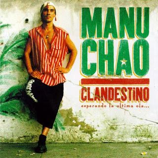 1 2276 - Manu Chao - Clandestino...Esperando La Ultima Ola 1998