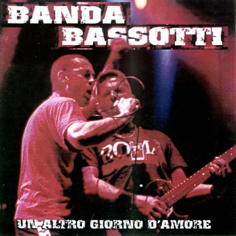 1 263 - Banda Bassotti – Un Altro Giorno D’amore FLAC