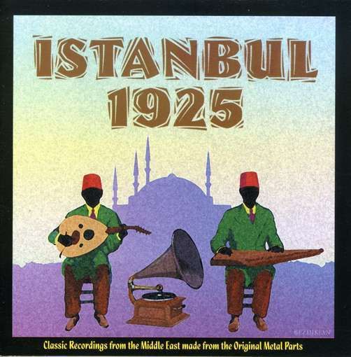 1 3 - Istambul 1925 (Musica Armenia)
