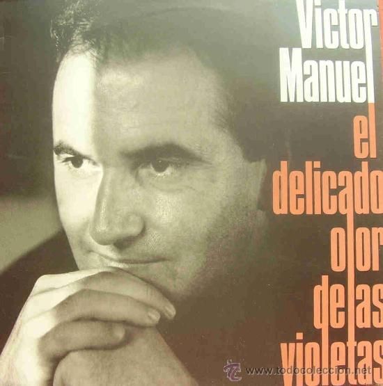 1 51 - Victor Manuel - El delicado olor de las violetas 1990