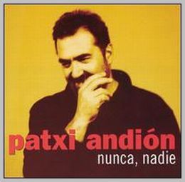 1 639 - Patxi Andion - Nunca, Nadie