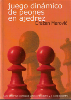 1 1 - Juego Dinamico de Peones en Ajedrez - Drazen Marović