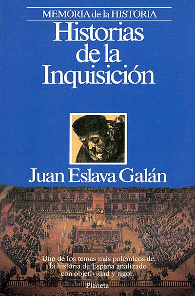 22a - Historias de la Inquisicion - Juan Eslava Galan