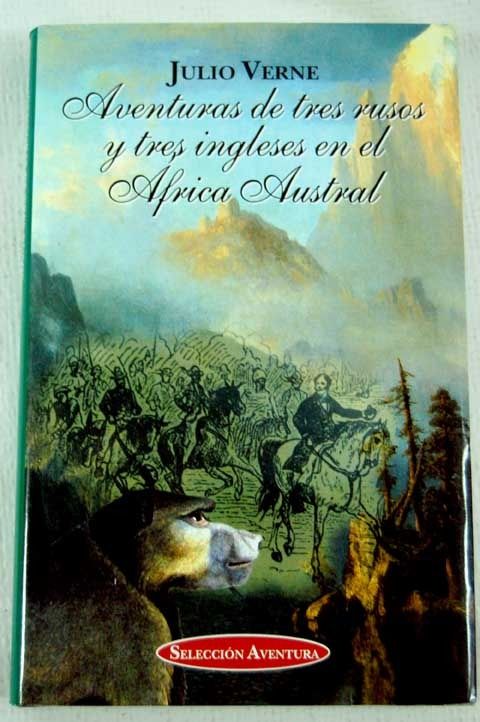 270071 - Aventuras de tres rusos y tres ingleses en el Africa Austral - Julio Verne (Voz humana)