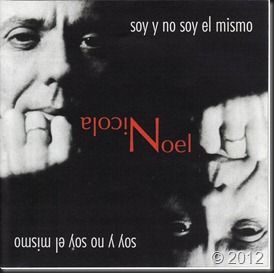 3 10 - Noel Nicola Soy y no soy el mismo  Antología 1967 - 1987