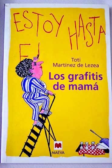 472887 - Los grafitis de mama - Toti Martinez de Lezea