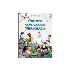 513e048c6541ec61e03632ef  grande   - Cuentos con algo de mermelada