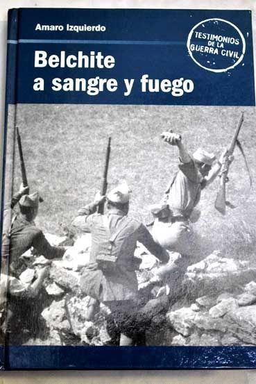 587758 - Belchite a sangre y fuego - Amaro Izquierdo