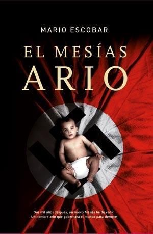 9788498003482 - El Mesias ario - Mario Escobar