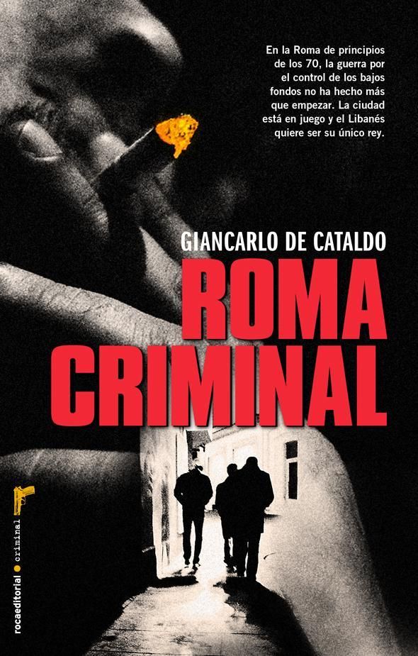9788499187389 - Roma criminal - Giancarlo De Cataldo