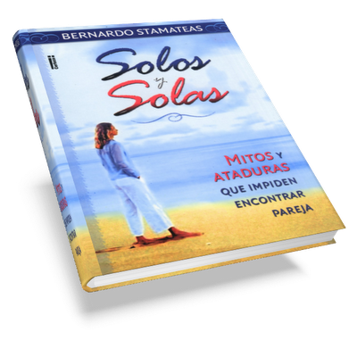 BernardoStamateasSolosySolasBook - Mitos Y Ataduras Que Impiden Encontrar Pareja - Bernardo Stamateas