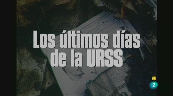 Documentos TV T25x12 Los ultimos dias de la URSS - Los ultimos dias de la URSS Tvrip Español