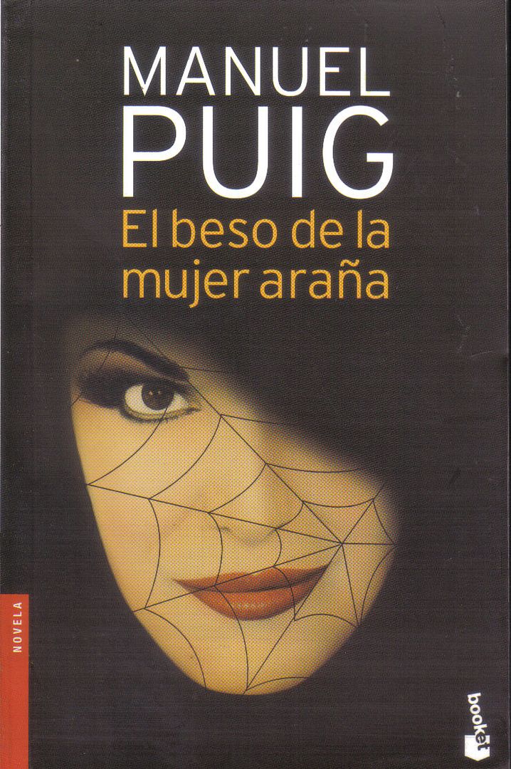 ELBESODELAMUJERARAC391A - El Beso de la Mujer Araña - Manuel Puig