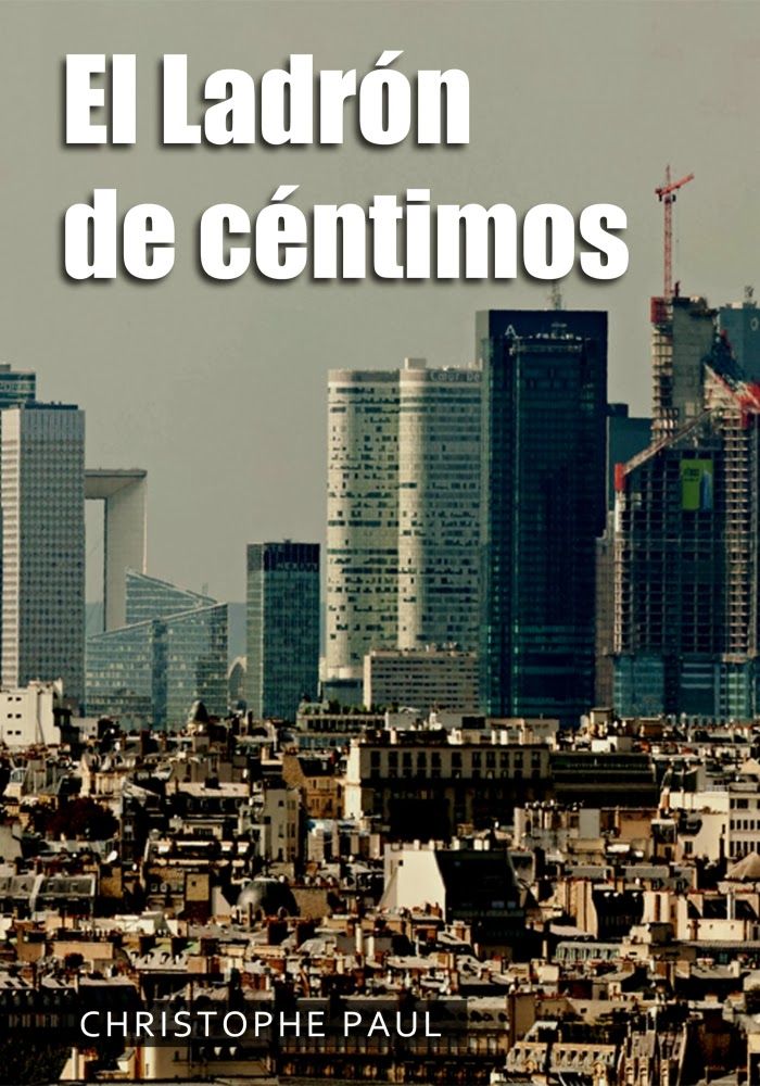 ElladrondecentimosESCover - El ladrón de céntimos - Christophe Paul