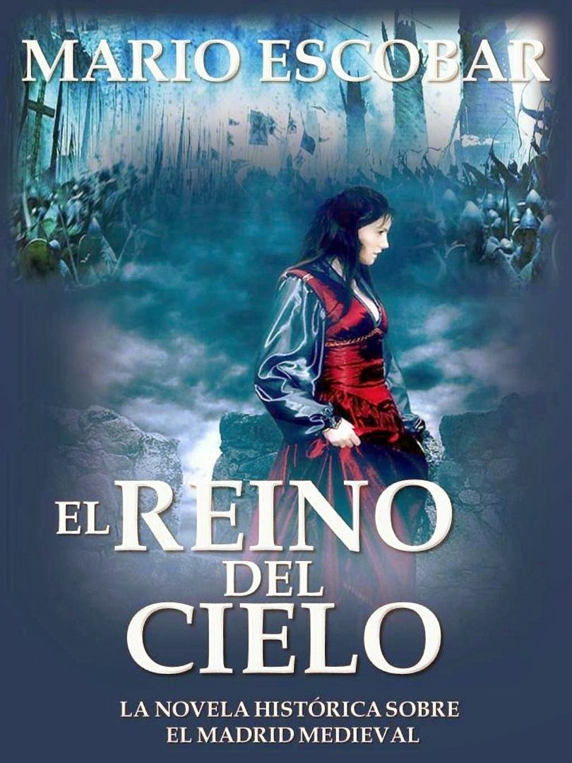 ElreinodelcieloPORTADA1 - El reino del cielo - Mario Escobar