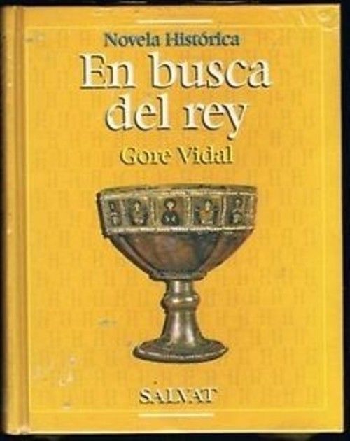 L114 EN BUSCA DEL REY Gore - En busca del rey - Gore Vidal