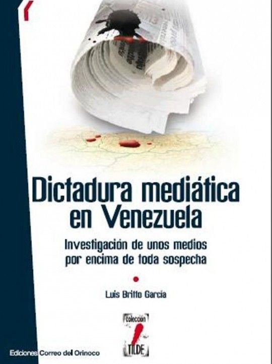 Nueva20imagen20de20mapa20de20bits 42 - Dictadura mediática en Venezuela - Luis Britto García