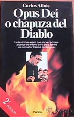 Opus2BDei2BO2BChapuza2BDel2BDiablo - Opus Dei o Chapuza del diablo - Carlos Albas