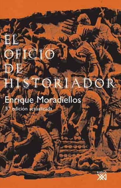 PORTADA LIBRO SPB0116000 MAX - El Oficio del Historiador - Enrique Moradiellos